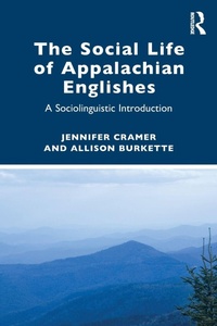 Enlarge image Cover: The Social Life of Appalachian Englishes - Routledge