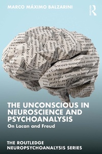 Abbildung von: The Unconscious in Neuroscience and Psychoanalysis - Routledge