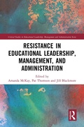 Cover: Resistance in Educational Leadership, Management, and Administration - Routledge