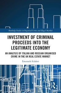 Abbildung von: Investment of Criminal Proceeds into the Legitimate Economy - Routledge
