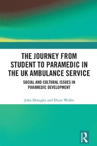Abbildung von: The Journey from Student to Paramedic in the UK Ambulance Service - Routledge