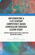 Cover: Implementing a 21st Century Competency-Based Curriculum Through Lesson Study - Routledge