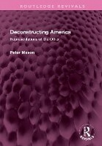 Enlarge image Cover: Deconstructing America - Routledge