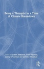Cover: Being a Therapist in a Time of Climate Breakdown - Routledge