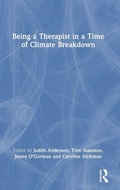 Cover: Being a Therapist in a Time of Climate Breakdown - Routledge