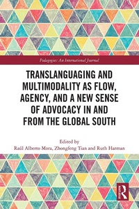 Abbildung von: Translanguaging and Multimodality as Flow, Agency, and a New Sense of Advocacy in and from the Global South - Routledge