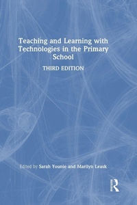 Enlarge image Cover: Teaching and Learning with Technologies in the Primary School - Routledge