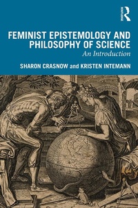Abbildung von: Feminist Epistemology and Philosophy of Science - Routledge