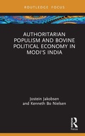 Cover: Authoritarian Populism and Bovine Political Economy in Modi's India - Routledge