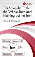 Cover: The Scientific Truth, the Whole Truth and Nothing but the Truth - CRC Press