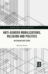 Abbildung von: Anti-Gender Mobilizations, Religion and Politics - Routledge