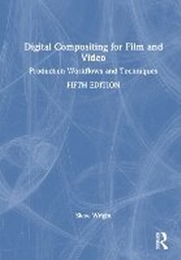 Abbildung von: Digital Compositing for Film and Video - Routledge