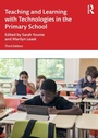 Cover: Teaching and Learning with Technologies in the Primary School - Routledge