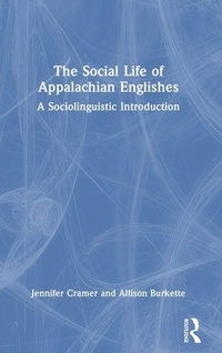 Enlarge image Cover: The Social Life of Appalachian Englishes - Routledge