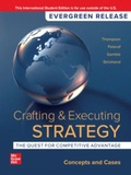 Cover: Crafting & Executing Strategy: The Quest for Competitive Advantage: Concepts and Cases: 2024 Release ISE - McGraw-Hill Education