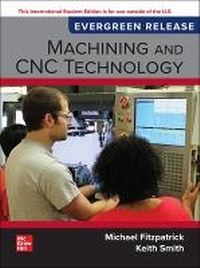 Enlarge image Cover: Machining and CNC Technology: 2024 Release ISE - McGraw-Hill Education