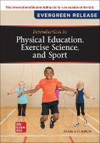 Enlarge image Cover: Introduction to Physical Education, Exercise Science, and Sport: 2024 Release ISE - McGraw-Hill Education