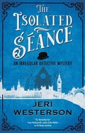 Cover: The Isolated Seance - Severn House