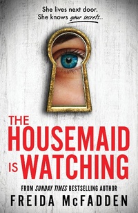 Abbildung von: The Housemaid Is Watching - Poisoned Pen Press