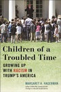 Cover: Children of a Troubled Time - New York University Press