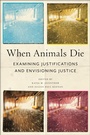 Cover: When Animals Die - New York University Press