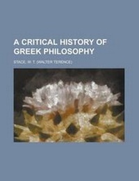 Enlarge image Cover: A Critical History of Greek Philosophy - Rarebooksclub.com
