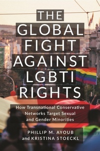 Enlarge image Cover: The Global Fight Against LGBTI Rights - New York University Press