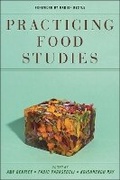 Cover: Practicing Food Studies - New York University Press