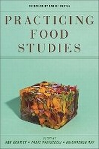 Enlarge image Cover: Practicing Food Studies - New York University Press