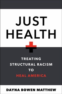 Abbildung von: Just Health - New York University Press