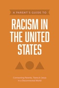Cover: A Parent's Guide to Racism in the United States - Tyndale House Publishers
