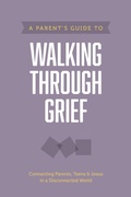 Cover: A Parent's Guide to Walking through Grief - Tyndale House Publishers