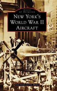 Enlarge image Cover: New York's World War II Aircraft - Arcadia Pub (Sc)