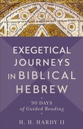 Cover: Exegetical Journeys in Biblical Hebrew - Baker Academic, Div of Baker Publishing Group
