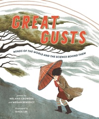 Abbildung von: Great Gusts: Winds of the World and the Science Behind Them - Walker Books Ltd