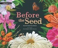 Cover: Before the Seed: How Pollen Moves - Walker Books Ltd