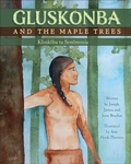 Cover: Gluskonba and the Maple Trees - 7th Generation