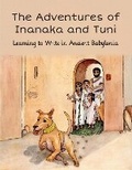 Cover: Adventures of Inanaka and Tuni - Institute for the Study of Ancient Cultures