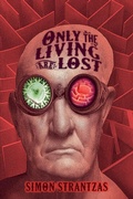 Cover: Only the Living Are Lost - Hippocampus Press