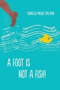 Cover: A Foot Is Not a Fish! - Frederator Books