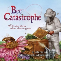 Enlarge image Cover: Bee Catastrophe - Eifrig Publishing
