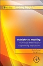 Cover: Multiphysics Modeling: Numerical Methods and Engineering Applications - Academic Press