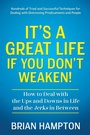 Bild: It's a Great Life If You Don't Weaken - Morgan James Publishing llc