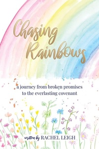 Enlarge image Cover: Chasing Rainbows - Xulon Press