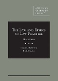 Cover: The Law and Ethics of Law Practice - West Academic Press
