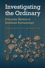 Cover: Investigating the Ordinary - University Press of Florida