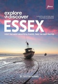 Cover: Explore & Discover: Essex - FotoVue Limited