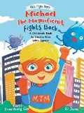Cover: Michael the Magnificent Fights Back - Marci Greenberg Cox