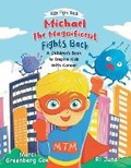 Cover: Michael the Magnificent Fights Back - Marci Greenberg Cox