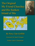 Cover: The Original My Friend Churchey and His Sunken Island of Mu - Jack E Churchward